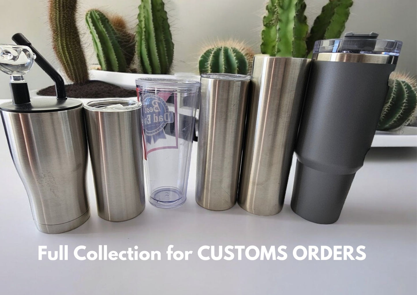 Custom Made Tumblers